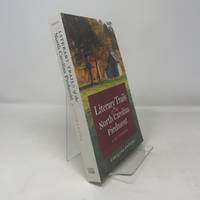 Literary Trails of the North Carolina Piedmont: A Guidebook (North Carolina Literary Trails...