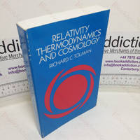 Relativity Thermodynamics, and Cosmology