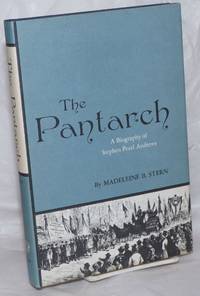 image of The Pantarch: a biography of Stephen Pearl Andrews