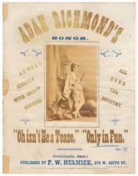Adah Richmond’s Songs. Only In Fun: Ladies’ Serio-Comic Song