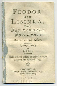 Feodor och Lisinka, eller det räddade Novogrod;…