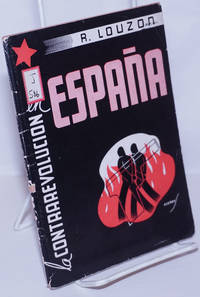 La contra revoluciÃ³n en EspaÃ±a by Louzon, R - 1938