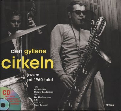 DEN GYLLENE CIRKELN - JAZZEN PÅ 1960-TALET.