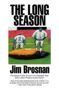 The Long Season by Jim Brosnan - 2001-07-09