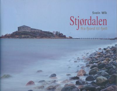 Stjørdalen. Fra fjord til fjell