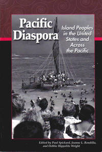 Pacific Diaspora: Island Peoples in the United States and Across the Pacific