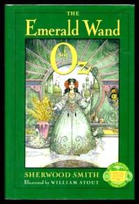 THE EMERALD WAND OF OZ by Smith, Sherwood (re: L. Frank Baum) - 2005