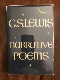 Narrative Poems by C.S. Lewis - 1972