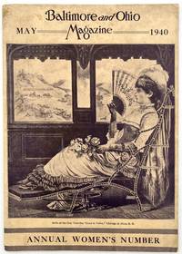 Baltimore & Ohio Magazine Annual Women's Number -- Vol. XXVI, No. 5, May 1940