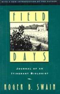 Field Days : Journal of an Itinerant Biologist