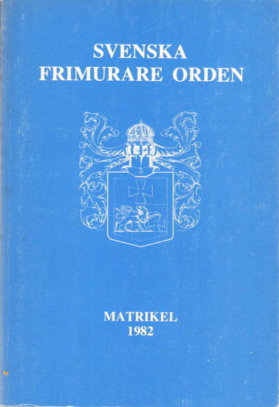 Svenska Frimurareorden. Matrikel 1982.