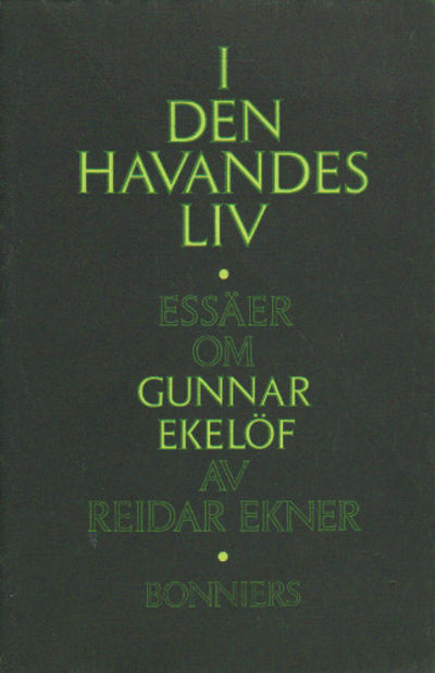I DEN HAVANDES LIV. Åtta kapitel om Gunnar…