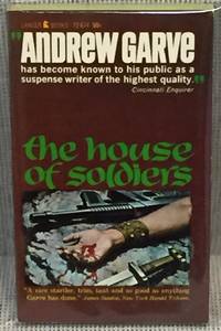 The House of Soldiers by Andrew Garve - 1963