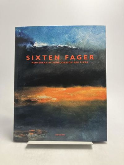 Sixten Fager. Medverkan av Sune Jonsson med…