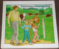 image of Everything a Growing Child Should Know