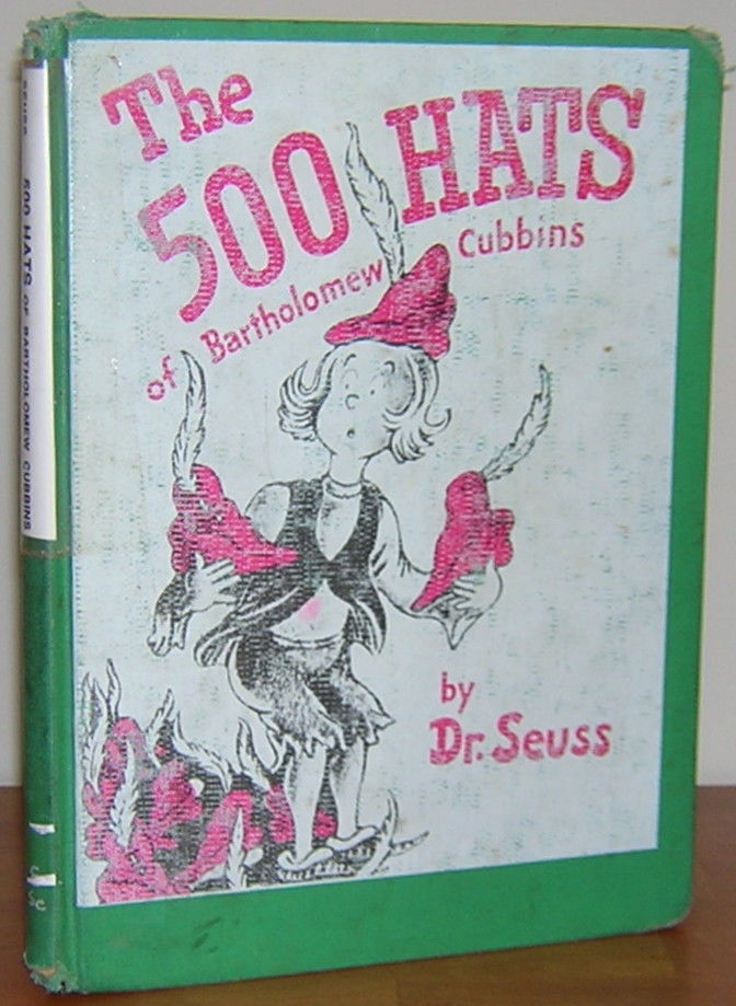 The 500 Hats of Bartholomew Cubbins by Dr. Seuss [Theo LeSieg] 1938
