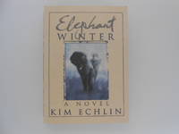 Elephant Winter: A Novel