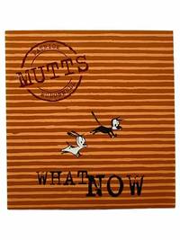 MUTTS: What Now (Volume 7) by McDonnell, Patrick - 2001