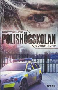 Brottsplats polishögskolan.