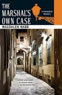 The Marshal&#039;s Own Case (A Florentine Mystery) by Magdalen Nabb - 2008-06-05