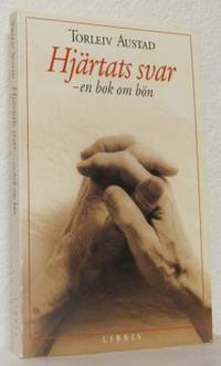 Hjärtats svar. En bok om bön.