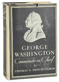Washington, Commander in Chief [Jacket title: George Washington, Commander in Chief]
