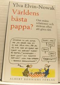 Världens bästa pappa? Om mäns relationer och…