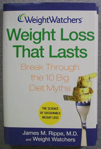 Weight Watchers Weight Loss That Lasts: Break Through the 10 Big Diet Myths
