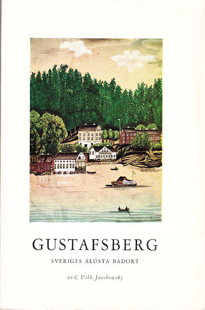 Gustafsberg, Sveriges äldsta badort av C. Vilh.…