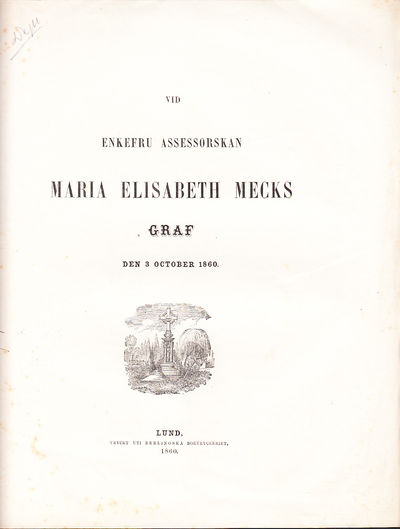 Vid enkefru assessorskan Maria Elisabeth Mecks…
