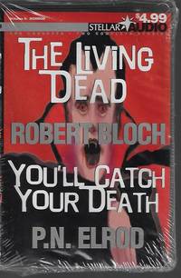 THE LIVING DEAD & YOU'LL CATCH YOUR DEATH