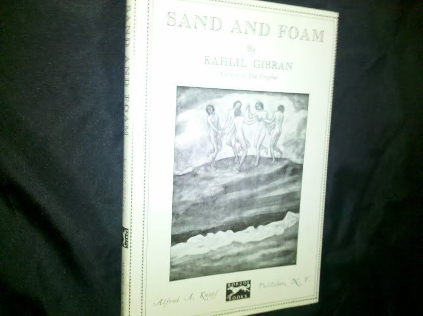 SAND AND FOAM, A BOOK OF APHORISMS by KAHLIL GIBRAN - 1970