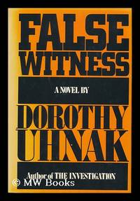 cover of False Witness : a Novel / by Dorothy Uhnak