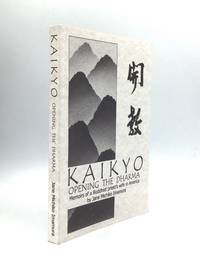 KAIKYO: Opening the Dharma, Memoirs of a Buddhist Priest's Wife in America
