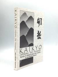 KAIKYO: Opening the Dharma, Memoirs of a Buddhist Priest&#039;s Wife in America by Imamura, Jane Michiko - 1998