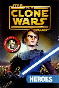 The Clone Wars Flip Book Heroes & Villains (Star Wars)