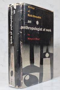 cover of AN ANTHROPOLOGIST AT WORK: WRITINGS OF RUTH BENEDICT