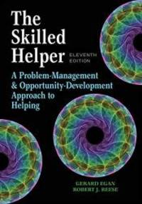 image of The Skilled Helper: A Problem-Management and Opportunity-Development Approach to Helping - Standalone Book (HSE 123 Interviewing Techniques)