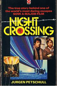 NIGHT CROSSING by Jurgen Petschull - 1982