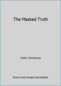The Masked Truth