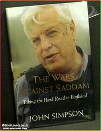 image of The Wars Against Saddam: Taking the Hard Road to Baghdad