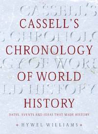Cassell's Chronology of World History by Williams, Hywel
