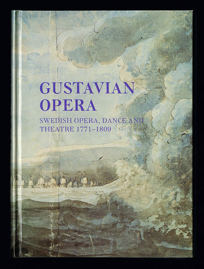 Gustavian opera. An interdisciplinary reader in…