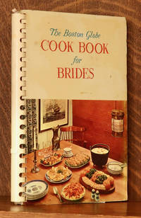 THE BOSTON GLOBE COOK BOOK FOR BRIDES by edited by Nell Ahern - 1963