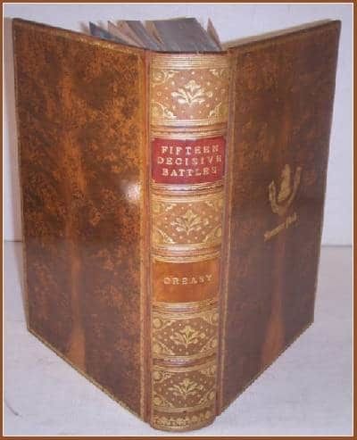 The Fifteen decisive Battles of the World. From…