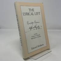 The Lyrical Left: Randolph Bourne, Alfred Stieglitz, and the Origins of Cultural Radicalism in...