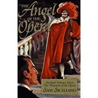 Angel of the Opera, The by Siciliano, Sam - 1994