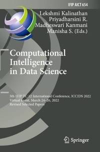 Computational Intelligence in Data Science : 5th IFIP TC 12 International Conference, ICCIDS...