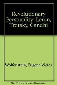 image of Revolutionary Personality: Lenin, Trotsky, Gandhi (Center for International Studies, Princeton University)