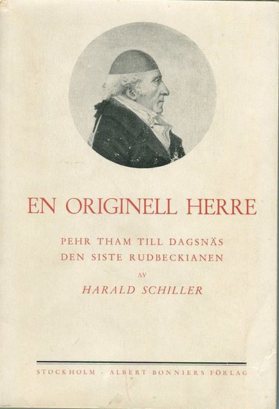 En originell herre. Pehr Tham till Dagsnäs den…